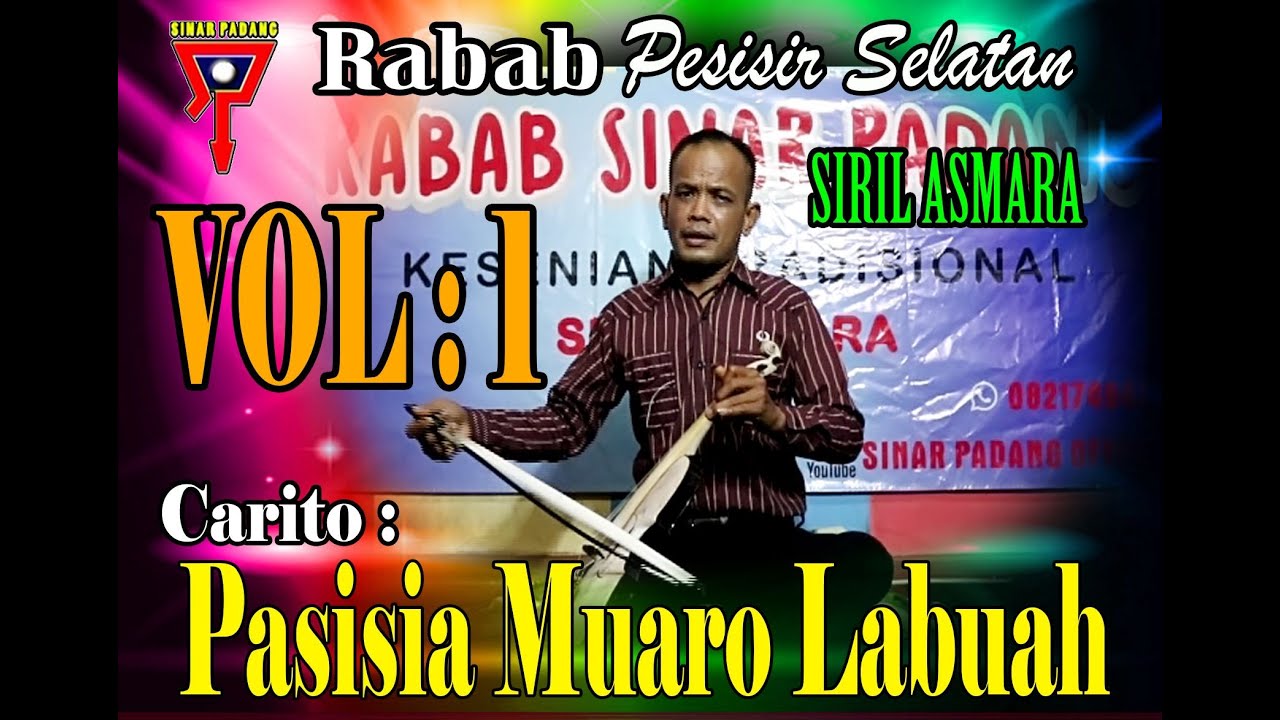 SIRIL ASMARA - PASISIA MUARO LABUAH VOL 1 - RABAB PESISIR SELATAN