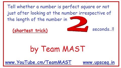 How to tell if any number is perfect square or not at glance(in 2 seconds) | Team MAST