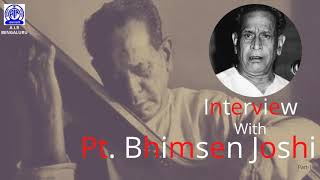 Interview With Pt. Bhimsen Joshi