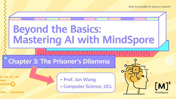 Beyond the Basics: Mastering AI with MindSpore—The Prisoner‘s Dilemma