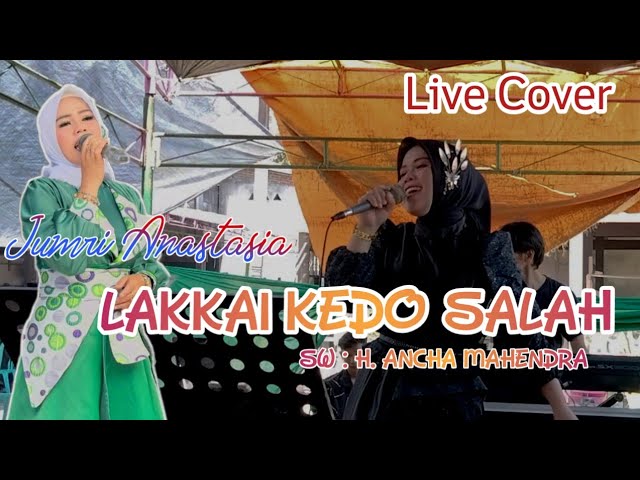 Lakkai Kedo Salah||Jumri Anastasya||Live Cover Version class=