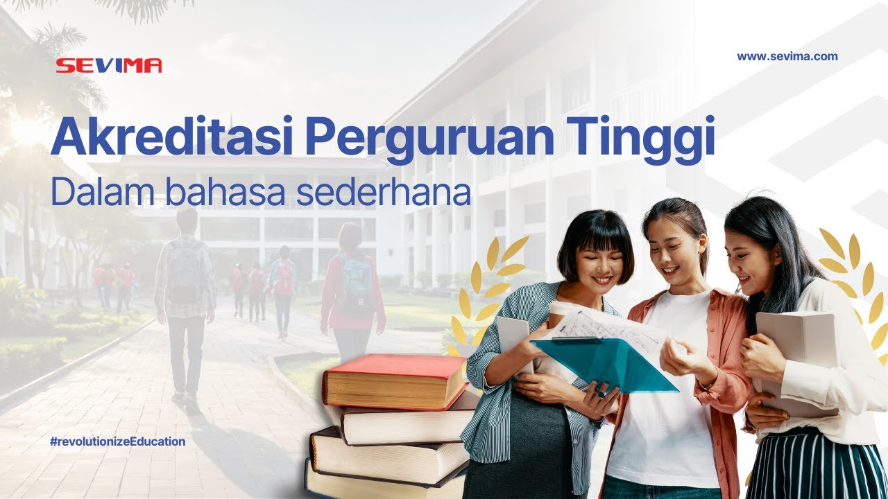 TERNYATA INI... Arti Akreditasi Perguruan Tinggi!