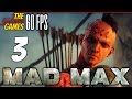 Прохождение Mad Max на Русском (Безумный Макс)[PС|60fps] - #3 (Осквернители храма)