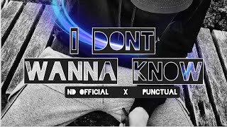 Punctual - I Don't Wanna Know | nd official | Bass Boosted |2K20