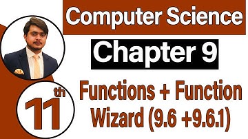 11th Class Computer Science Chapter 9 -  Functions + Function Wizar - ICS Computer Part 1 Chapter 9
