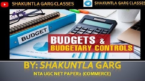 BUDGET & BUDGETARY CONTROL|| PAPER2 COMMERCE|| ACCOUNTING & AUDITING|| NTA UGC NET||