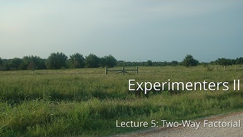 Lecture 5: Factorial Design