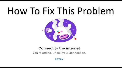 How To Fix Connect to the Internet; You
