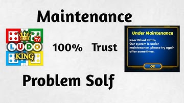 Ludo King Problem /  Under Maintenance  100% Solf