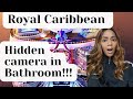 CREW MEMBER PUTS HIDDEN CAMERA IN PASSENGERS CABIN BATHROOM/ROYAL CARIBBEAN