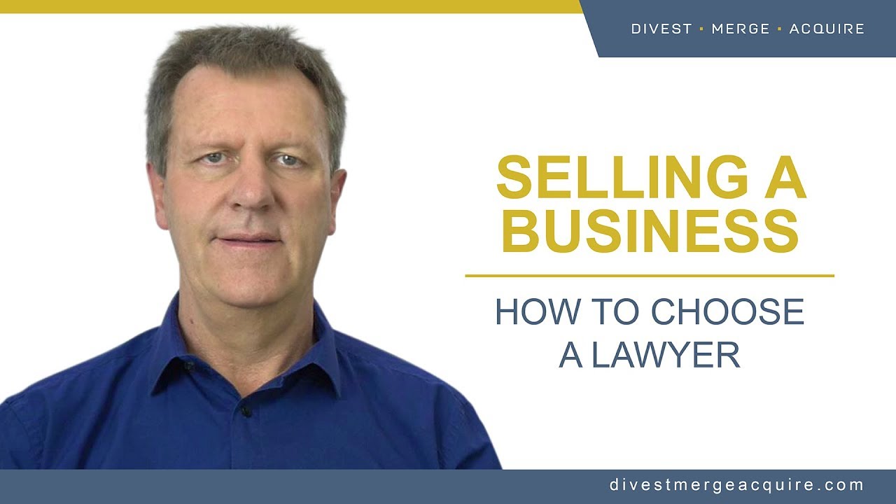 How to Sell a Business Choosing a Lawyer YouTube