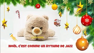 Video thumbnail of "Noël c'est comme un rythme de jazz avec les paroles - LAZO KIDS - Comptines et chansons pour enfants"