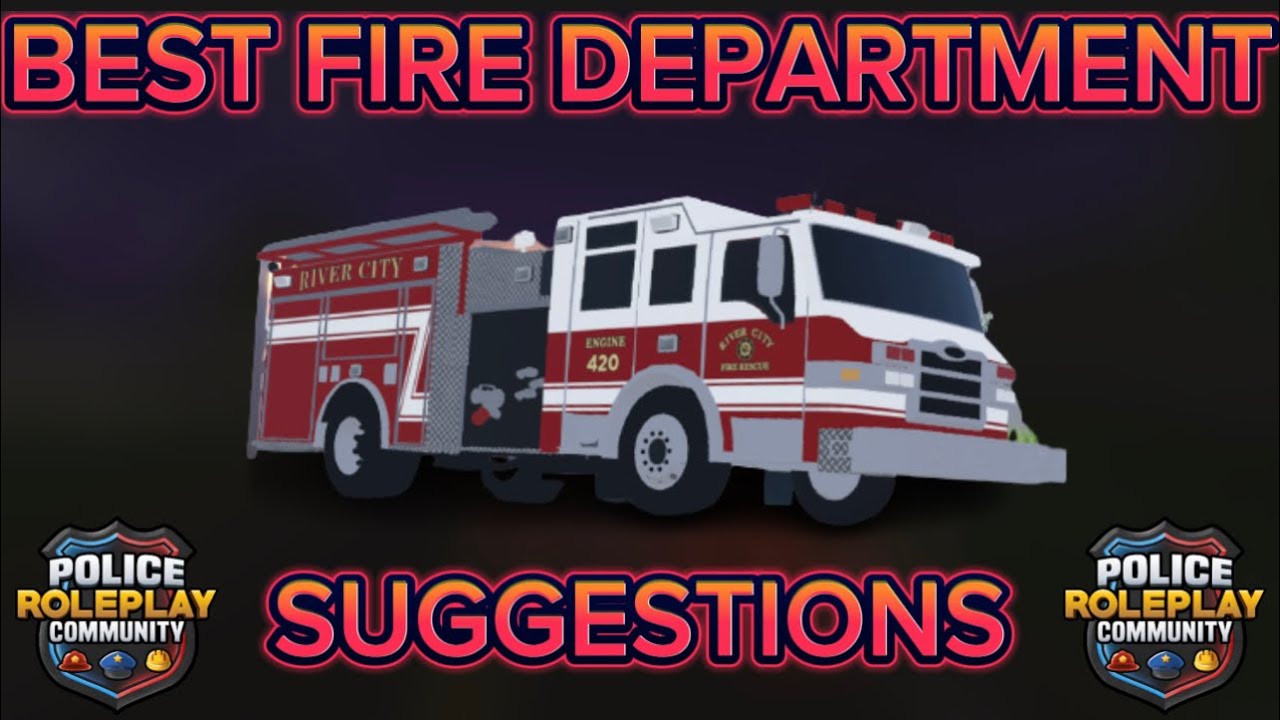 The best Fire Department Suggestions for ERLC! -Erlc Roblox- # ...