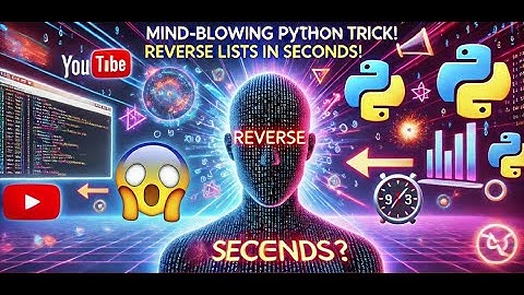 Mind-Blowing Python Trick! Reverse Lists in Seconds! 🚀
