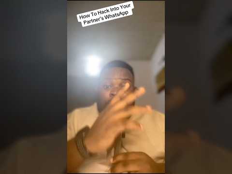 How To Hack Into Your Partner’s WhatsApp