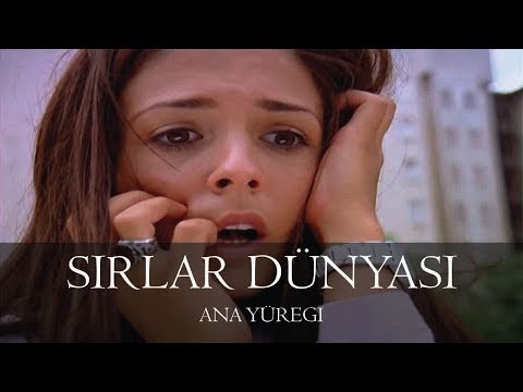 Sırlar Dünyası - ANA YÜREĞİ