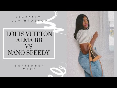 LOUIS VUITTON NANO SPEEDY VS ALMA BB