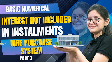 When Interest Is Not Included In The Instalment | Solved Numerical | Hire Purchase System | Part 3