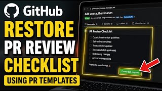 How to restore PR review checklist using PullRequest templates - Step By Step