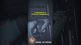 3 AFFIRMATIONS TO OVERCOME COMPLACENCY