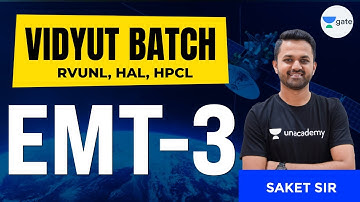 EMT - 3 | L:3 | #RVUNL, #HAL #HPCL Exam Preparation | Vidyut Batch | Saket Sir