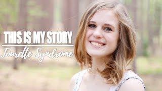 This Is My Story  Tourette Syndrome