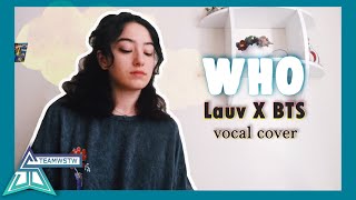 Lauv X BTS - Who Vocal Cover by Nisa [TEAMWSTW] Resimi