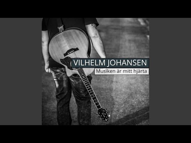 Vilhelm Johansen - Musiken är mitt hjärta