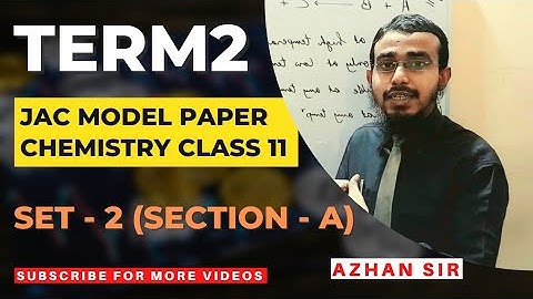Jac Chemistry Class11 Term2 Model Paper Solution Set2 | Learn with Azhan Sir