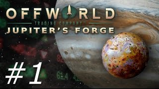 Offworld Trading Company: Jupiter's Forge - Part 1