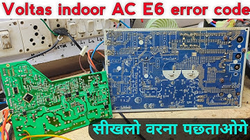 voltas inverter ac e6 error codes | voltas inverter ac Indore  pcb repair ||