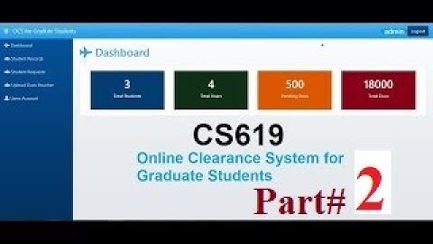 Design & Implement of Online Clearance System for Graduating Students of University | CS619 | Part2