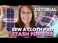 How to sew a Cloth Pad stash for $25