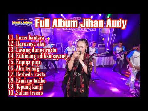 FULL ALBUM TERBAIK JIHAN AUDY NEW PALLAPA