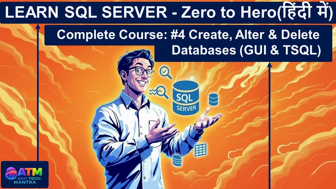 SQL Server: Create, Alter & Drop Database (Hindi) | Part 4