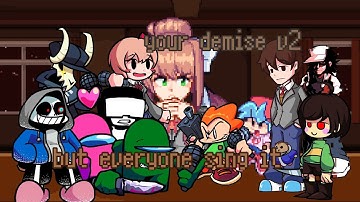 your demise v2 but everyone sing it (betadciu)