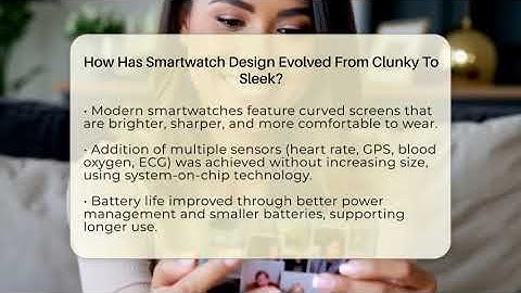 How Has Smartwatch Design Evolved From Clunky To Sleek? - The Hardware Hub