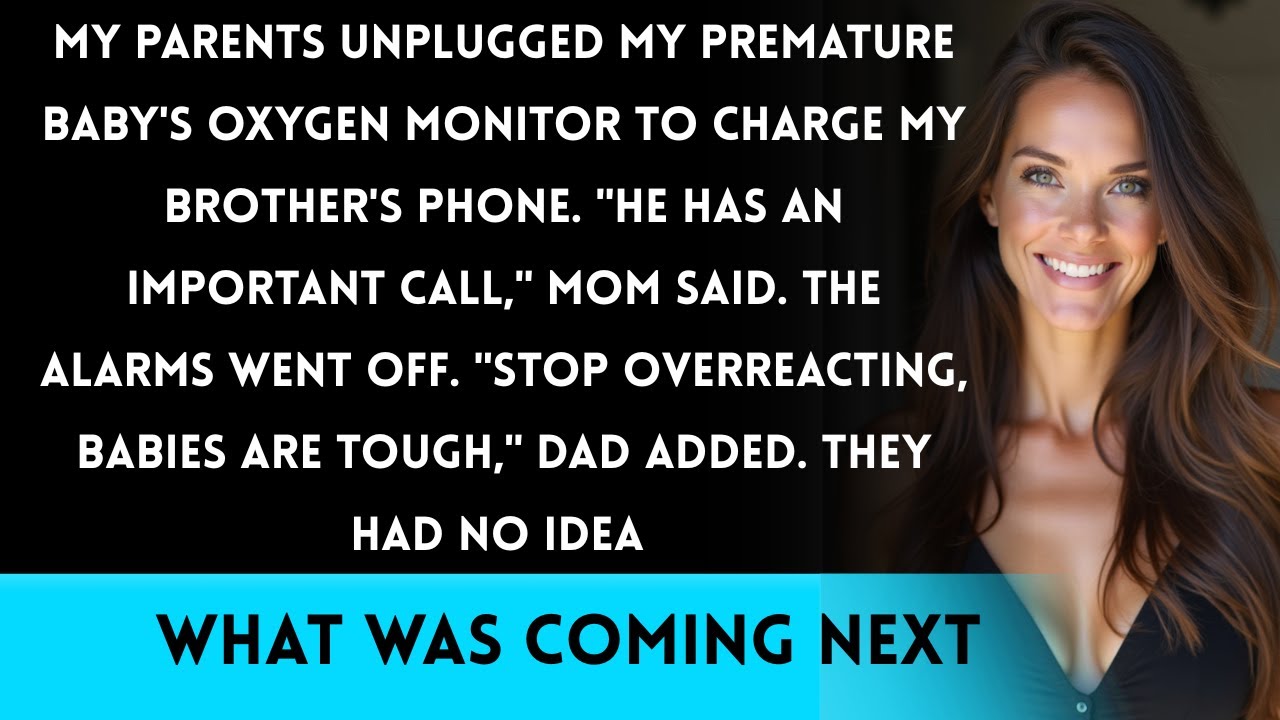 My Parents Unplugged My Premature Baby's Equipment to Charge My Brother's Phone — I Made Sure....