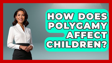 How Does Polygamy Affect Children? - Gender Equality Network
