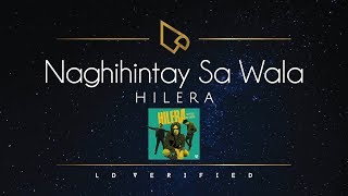 Hilera | Naghihintay Sa Wala (Lyric Video) chords