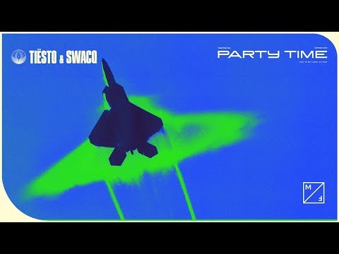 Tiësto & SWACQ - Party Time (Official Audio)