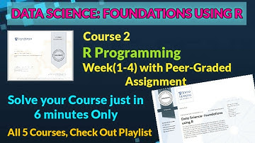 R Programming - Coursera, all week(1-4) quiz answers solved || DATA SCIENCE : FOUNDATION USING R ||