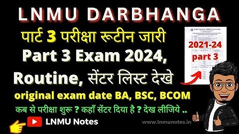 LNMU Part 3 Exam routine/schedule/time table jaari session 2021-24 (BA, BSC,BCOM), download kare