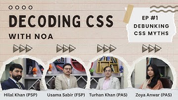 Decoding CSS with NOA | Ep. 1 : Debunking CSS Myths | NOA Podcast