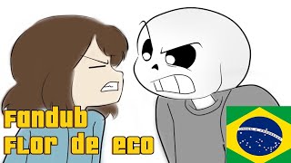 Sans, Frisk e a flor de eco (comic dub) #undertale #comic