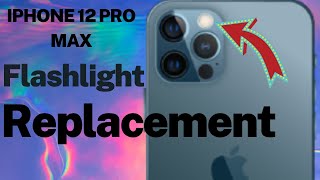 iphone 12 pro max flashlight replacement | iPhone 12 Pro Max Back Camera and Flashlight Replacement