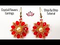 Crystal Flower Earrings - Tutorial. How to make crystal earrings?