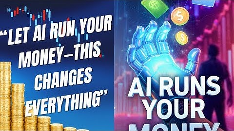 Let AI Run Your Money—This Changes Everything”
