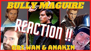 Darth Bully Maguire vs Obi-Wan Kenobi and Anakin: Sith Talkers Reaction Video