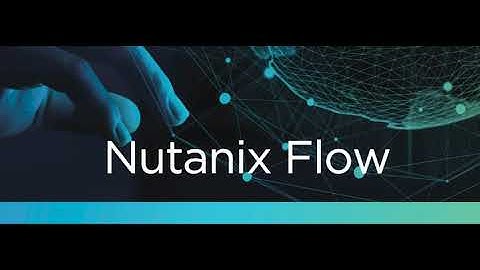 Nutanix Flow